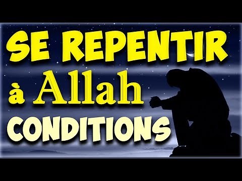 Le repentir sincere en islam "conditions" (Apprendre islam rappel) le repentir a Allah