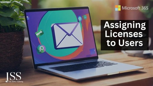 Microsoft 365: Assigning Licenses to Users | EDTECH4D - JOBSKILLSHARE