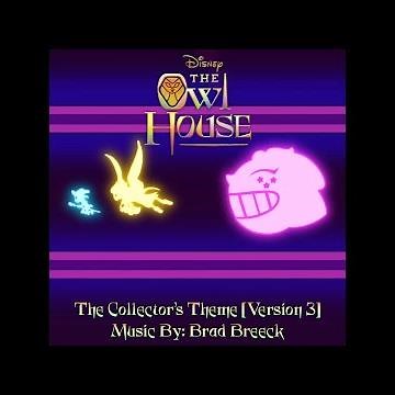 “The Collector’s Theme (Version 3)” - The Owl House (Unofficial Soundtrack) [5.1 Audio Rip]