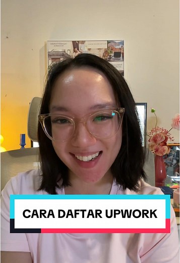 Tips Cara Daftar Upwork untuk Freelance Pemula