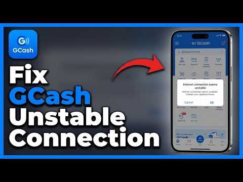 How to Fix Your Internet Connection Seems Unstable Error on GCash: Step by Step Guide