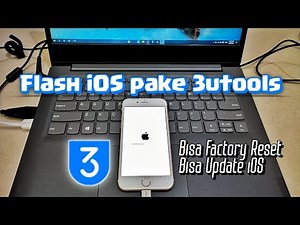 Cara Flash iOS pake 3utools! Bisa Update iOS dan Factory Reset - Tutorial Indonesia