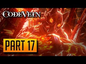 Code Vein - 100% Walkthrough Part 17: City of Falling Flame