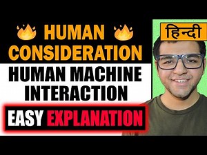 Human Consideration | Human Machine Interaction