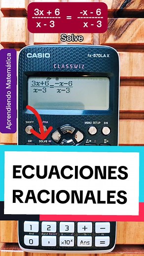 Ecuaciones Racionales con Calculadora Científica