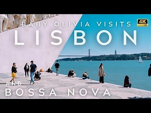 LISBON 4K TOUR AND BOSSA NOVA PLAYLIST ボサノバ BOSANOVA BRAZILIAN MUSIC