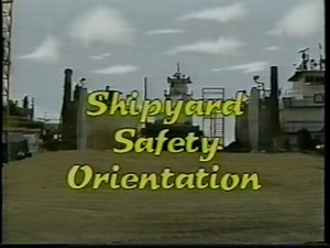 Shipyard Safety Orientation