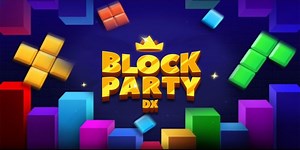 Block Party DX!