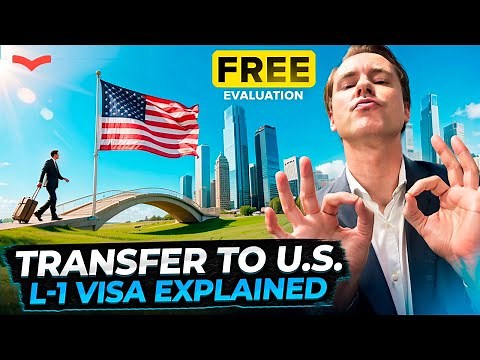 L-1 Visa Explained: Transfer to the USA with Your Company (Green Card Path)