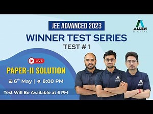 Free Mock test Series for JEE Advanced 2023 | Paper-2 Solution ‪@ALLENJEE‬