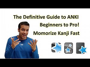 How to Use Anki- The Definitive guide to memorizing Japanese Kanji Fast!