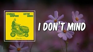 I DON'T MIND Lyrics - STURGILL SIMPSON | eLyrics.net