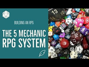 Building an RPG: The 5 Mechanic RPG System