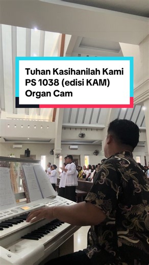 Tuhan Kasihanilah Kami PS 1038 (edisi KAM) #organcam #theomkv #musisikatolik #organisgerejakatolik #petugasliturgi