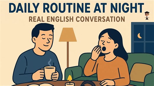 14 - 睡前作息英语入门：零基础也能会的实用句型｜ Daily Routine at Night