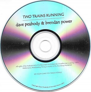 Dave Peabody & Brendan Power - Two Trains Running