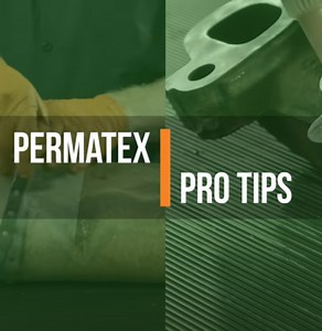 Permatex Pro Tip Videos - Permatex®