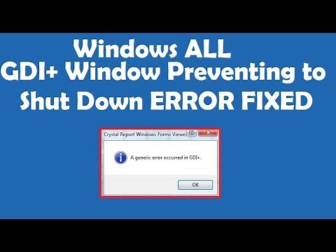 How to Fix GDI+ Window Preventing to Shut Down