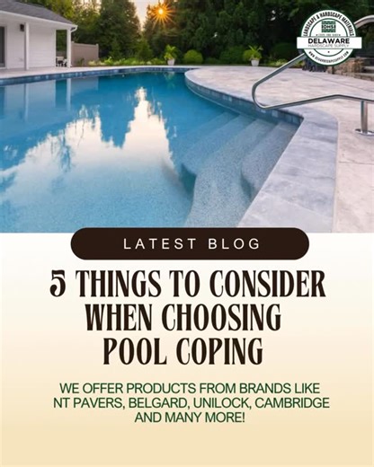 Check out our latest Blog: 5 things to consider when choosing pool coping www.DeHardscapeSupply.com/s/stories #DHS #delawarehardscapesupply #wilmde #poolcoping #pool | Delaware Hardscape Supply, LLC | Facebook
