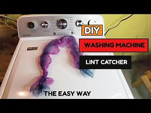 HOW TO MAKE A LINT CATCHER FOR YOUR WASHING MACHINE THE EASY WAY