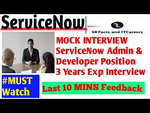 MOCK INTERVIEW ServiceNow Administrator Developer 3 Years interview || #servicenow #interview
