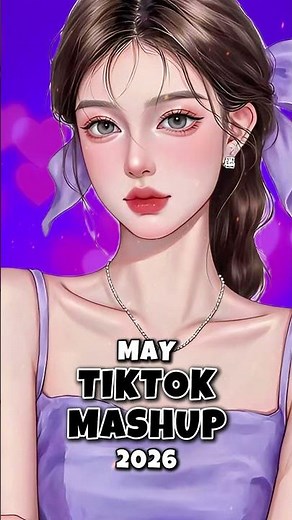 LATEST TIKTOK MASHUP MAY 2026 #xan_mashup #remix #tiktokmashup #challenge #mashup #trend #dance