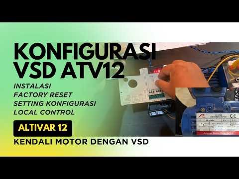 Tutorial Inverter Schneider Altivar 12 (ATV12): Instalasi, Setting Parameter & Local Control