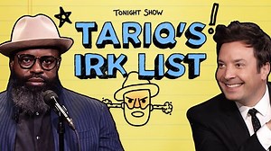 Try hard Birthday song singers?! Medicine commercials?! Internet cookies?! Just a few new additions to Tariq's Irk List. 🗒️ | The Tonight Show Starring Jimmy Fallon