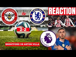 Brentford vs Chelsea 2-2 Live Stream Premier League EPL Football Match Score Commentary Highlights