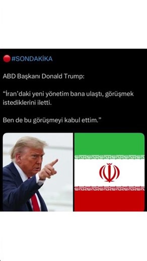 Trump: İran Yeni Yönetim Bana Ulaştı, Görüşeceğiz!