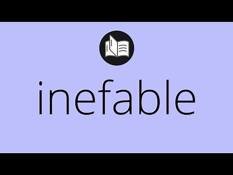 Que significa INEFABLE • inefable SIGNIFICADO • inefable DEFINICIÓN • Que es INEFABLE