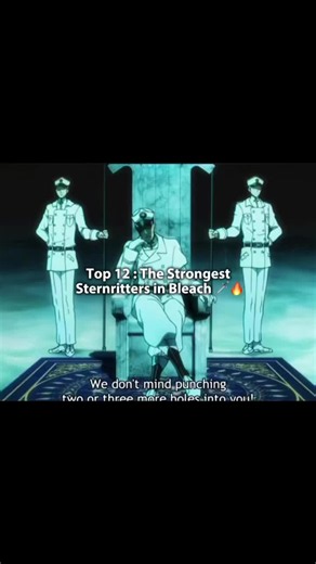 Publication 53 | Top 12 : The Strongest Sternritters in Bleach 🗡️🔥 | 12 > 6 | Part 2 come soon…