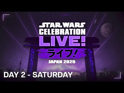 Star Wars Celebration LIVE! 2025 - DAY 2