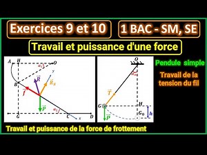 Exercises 9 and 10: Work and power of a force || simple pendulum and slider ABCD || 1BAC