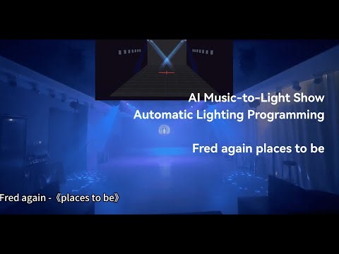 AI Music-to-Light Show | Automatic Lighting Programming | Fred again places to be