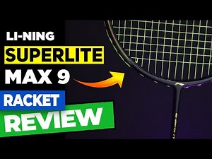 Li-Ning G Force Superlite Max 9 Badminton Racket Review !