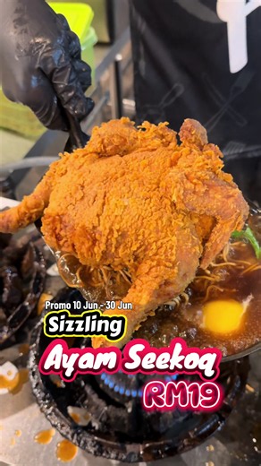Sizzling Ayam Sekoq RM19 Promo 10 Jun–30 Jun