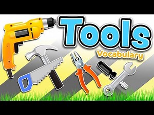 Tools in English - Vocabulary for beginners and kids - Videos For Kids