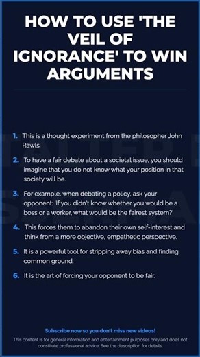 HOW TO USE 'THE VEIL OF IGNORANCE' TO WIN ARGUMENTS\n\nThis is a thought...
