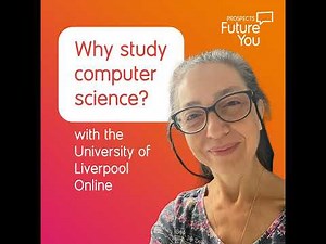 Why study computer science? | with the University of Liverpool Online