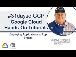 46. Deploying Applications to App Engine | Google Quick Tutorials