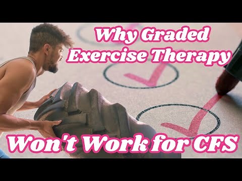 Chronic Fatigue Syndrome and Graded Exercise Therapy