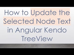 How to Update the Selected Node Text in Angular Kendo TreeView