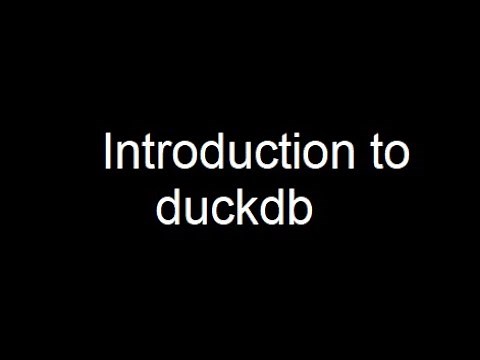 Introduction to Duckdb