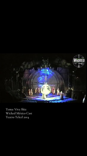 Viva Shiz: Wicked Mexico Cast at Teatro Telcel (2014)