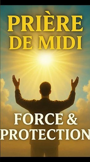 « Prière Puissante de Midi 🌞 Renouvelle ta Force avec Dieu ! »