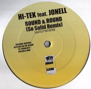 Hi-Tek Feat. Jonell - Round & Round (So Solid Remix)