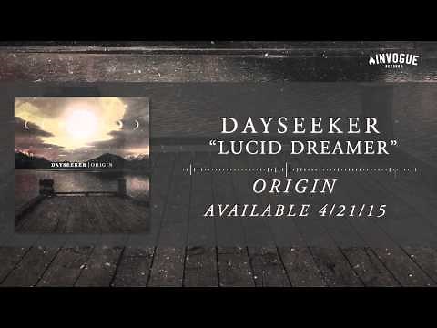 Dayseeker - Lucid Dreamer