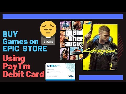How To Use Paytm Debit Card On Epic Games Store | Full Details | Buy Cyberpunk and GTA 5