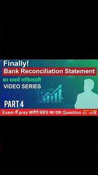 BRS | Bank Reconciliation Statement | One Shot Basics | Class 11 | Part 4